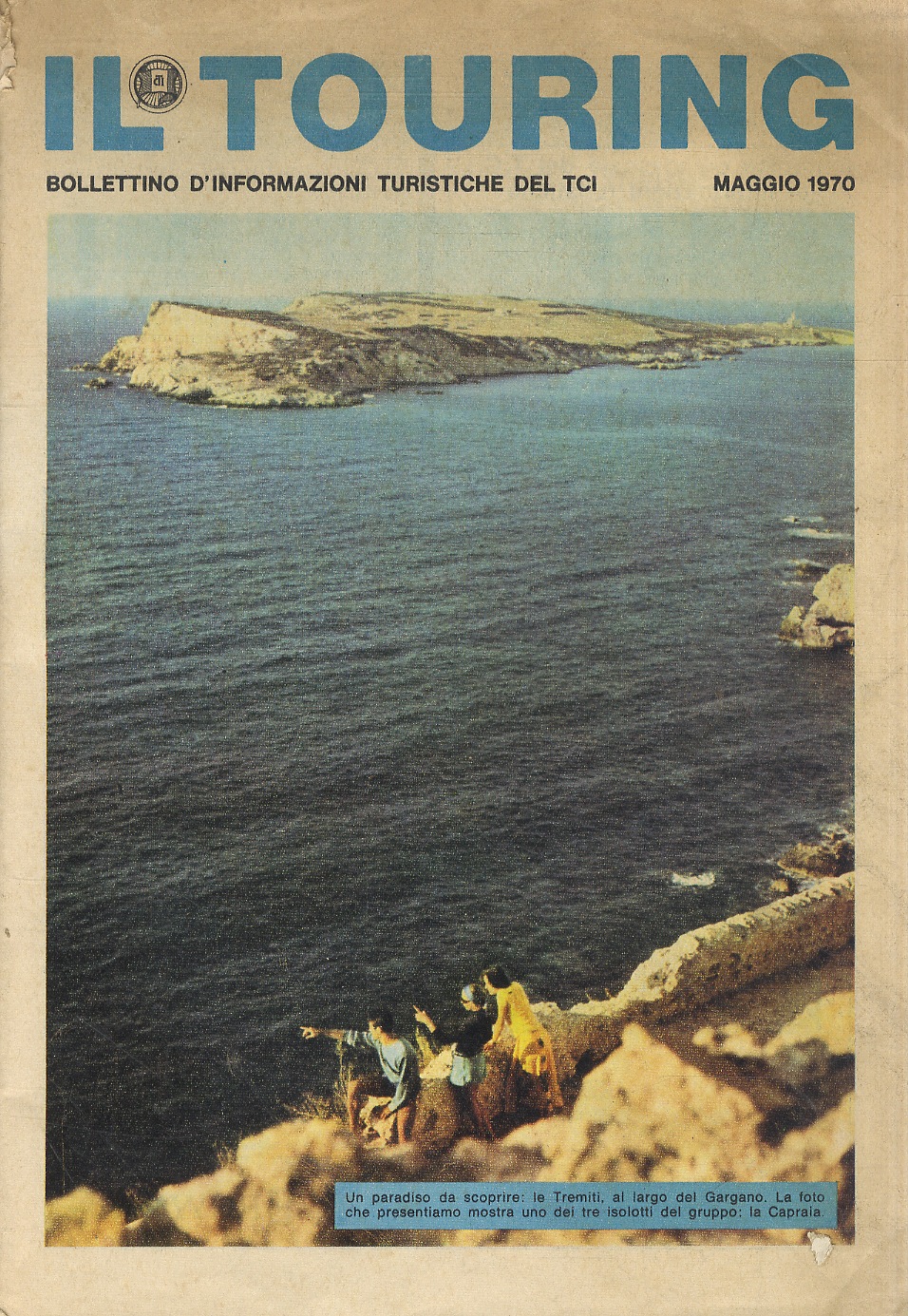 TOURING (IL). Bollettino d'informazioni turistiche del TCI. Maggio 1970.