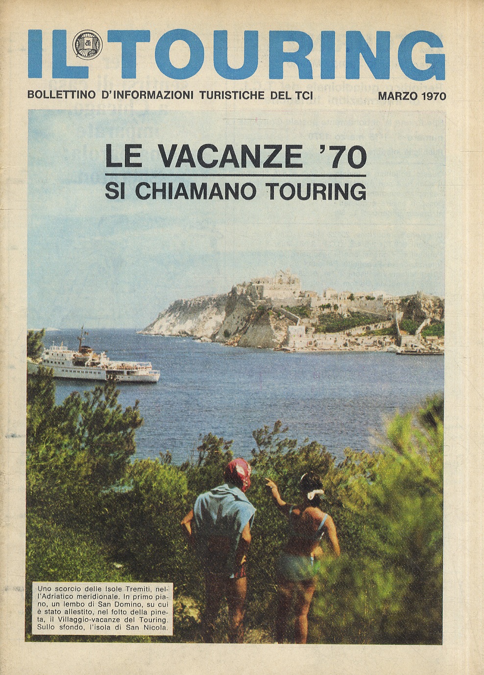 TOURING (IL). Bollettino d'informazioni turistiche del TCI. Marzo 1970.