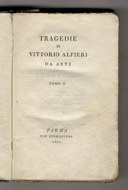 Tragedie di Vittorio Alfieri da Asti. Tomo II(-V).