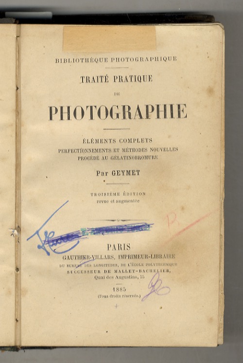 Traité pratique di photographie. [.] Troisième édition revue et augmentée. …