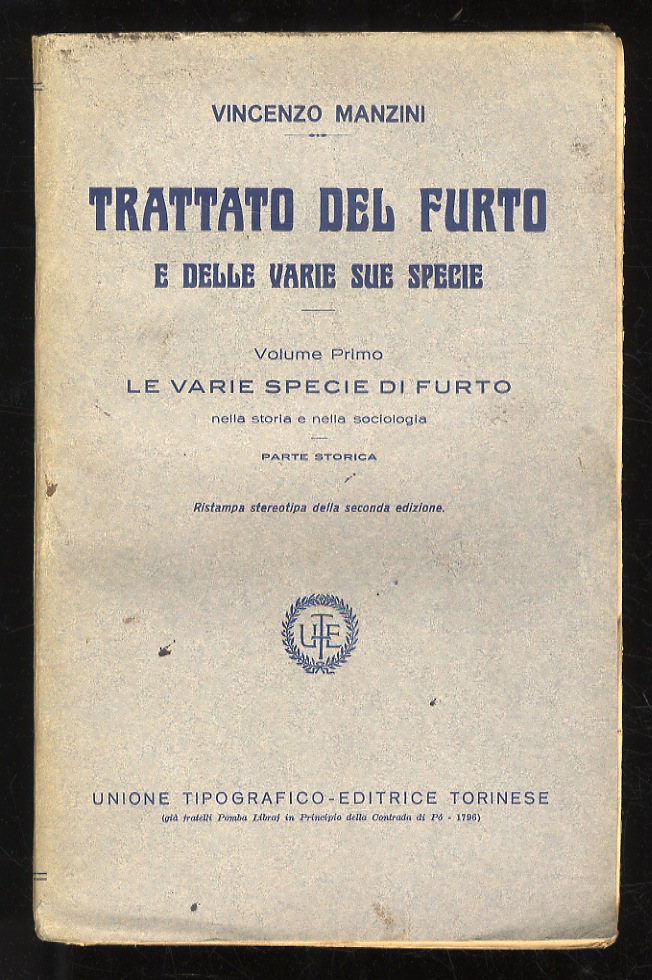 Trattato del furto e delle sue specie. Ristampa stereotipa della …