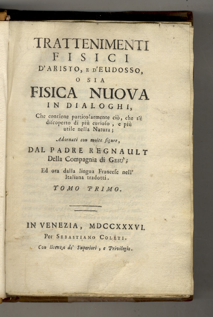 Trattenimenti fisici d'Aristo, e d'Eudosso, o sia Fisica nuova in …
