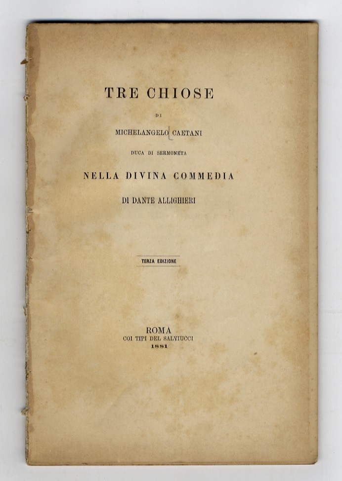 Tre chiose di Michelangelo Caetani duca di Sermoneta nella Divina …