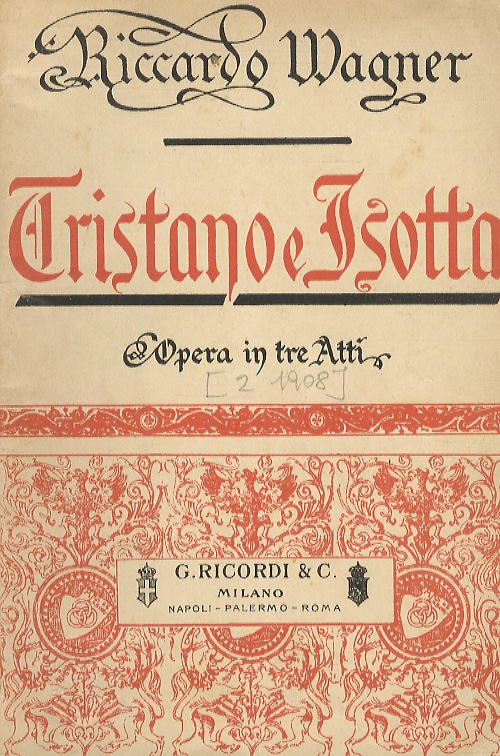 Tristano e Isotta. Opera in 3 atti. Nuova traduzione italiana …