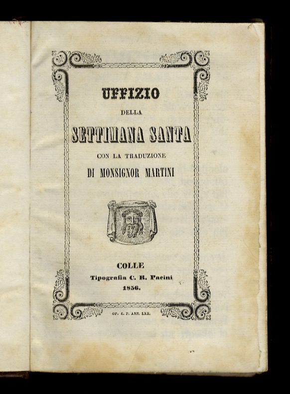 UFFIZIO della Settimana Santa. Con la traduzione di monsignor Martini.