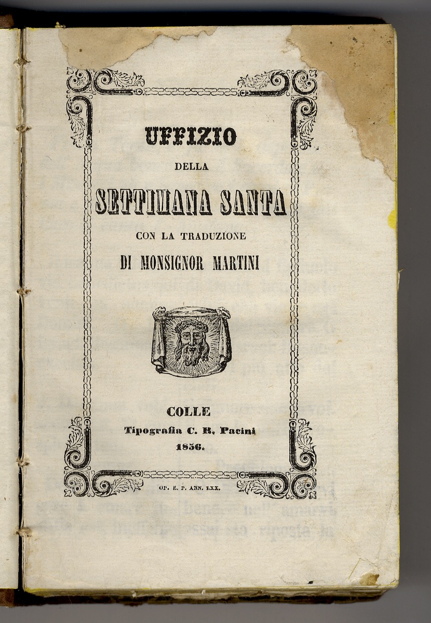 UFFIZIO della Settimana Santa. Con la traduzione di monsignor Martini.