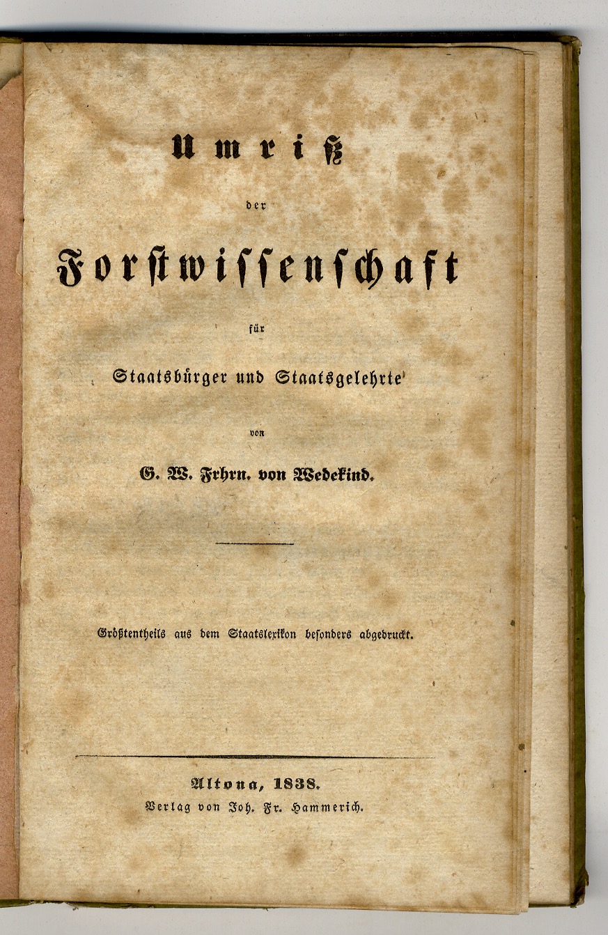 Umriss des Forstwissenschaft für Staatsbürger und Staatsgelehrte.