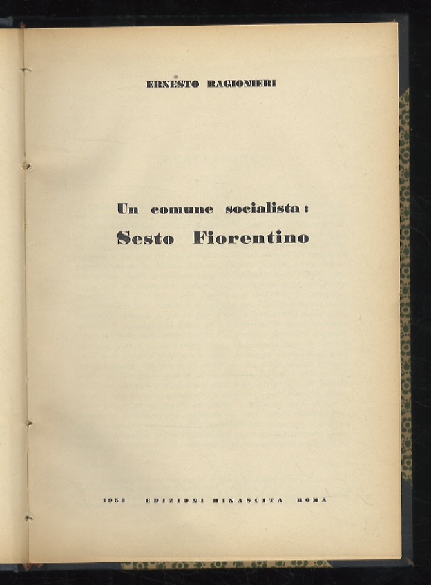 Un comune socialista: Sesto Fiorentino.