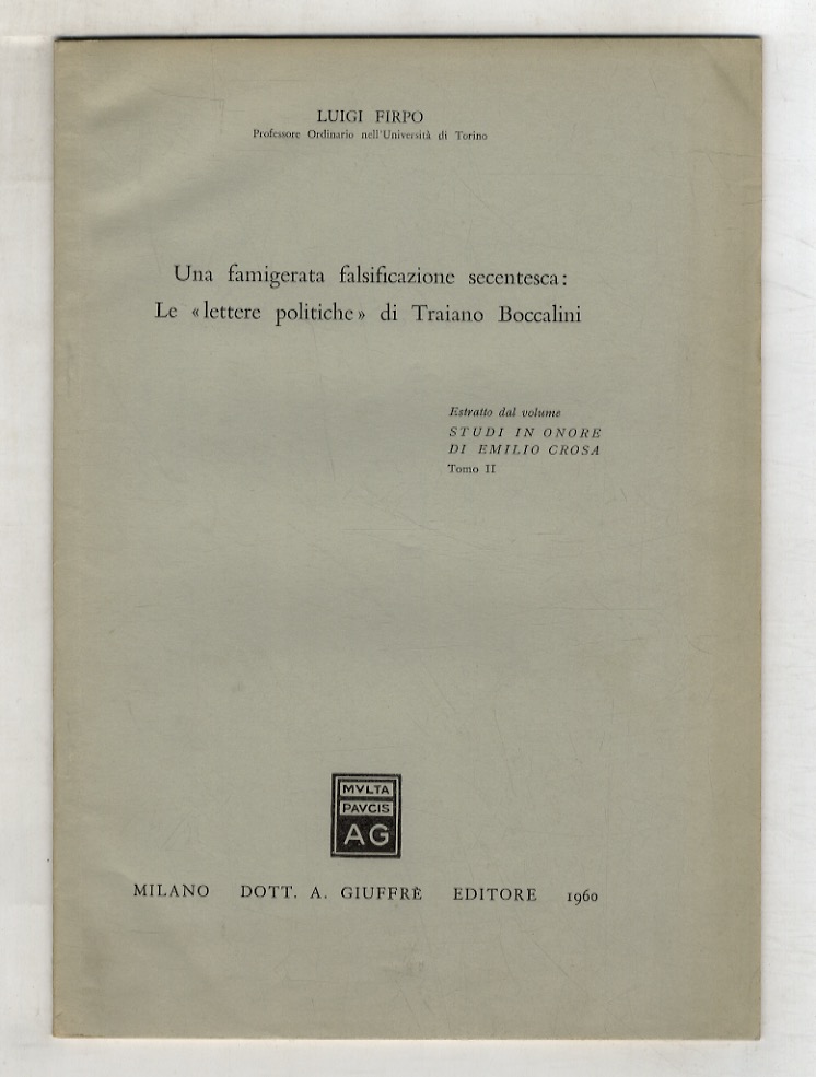 Una famigerata falsificazione secentesca: Le «lettere politiche» di Traiano Boccalini.