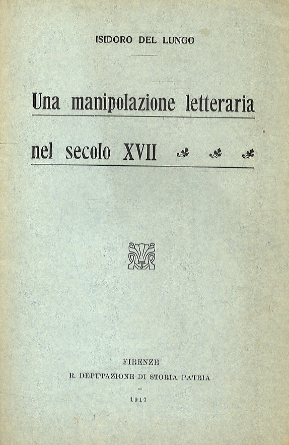 Una manipolazione letteraria del secolo XVII.