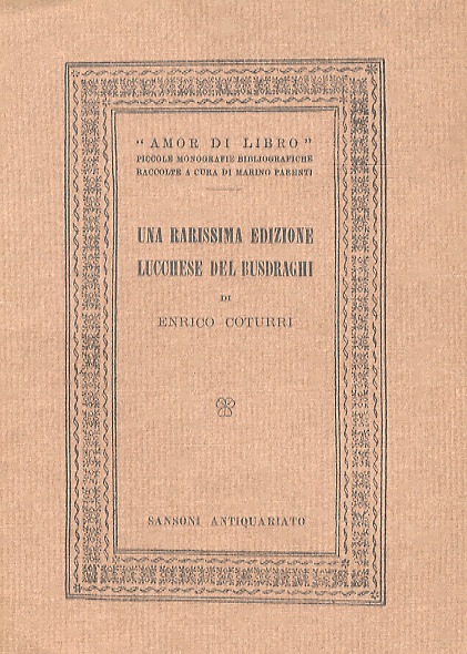 Una rarissima edizione lucchese del Busdraghi.