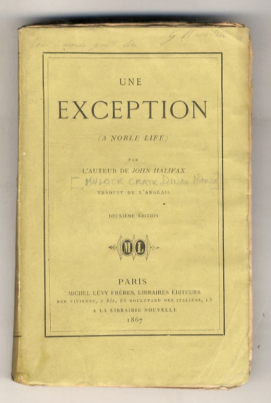 Une Exception. (A Noble Life). Par l'Auteur de John Halifax. …