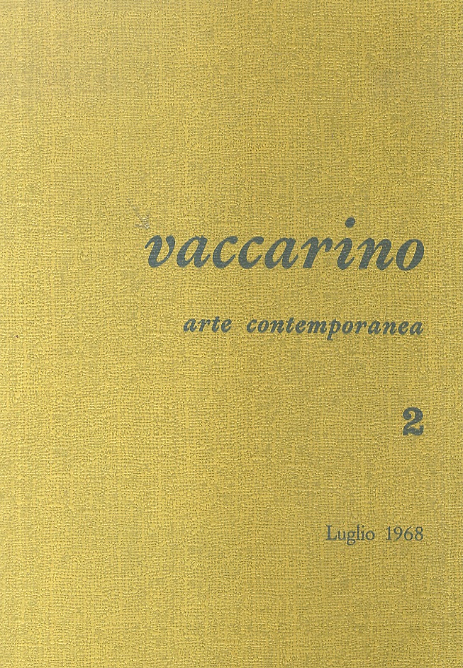 Vaccarino. Arte contemporanea. 2. Luglio 1968.