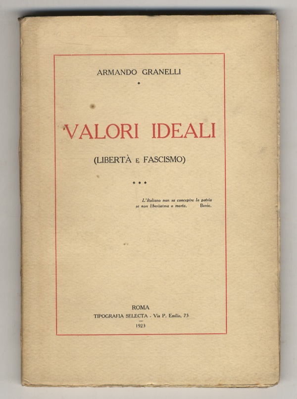Valori ideali. (Libertà e fascismo).