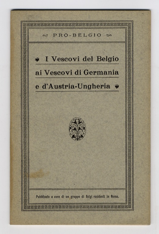 VESCOVI del Belgio ai vescovi di Germania e Austria-Ungheria. Pubblicato …