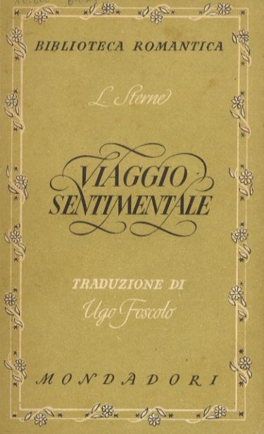 Viaggio sentimentale lungo la Francia e l'Italia. Traduzione di Didimo …