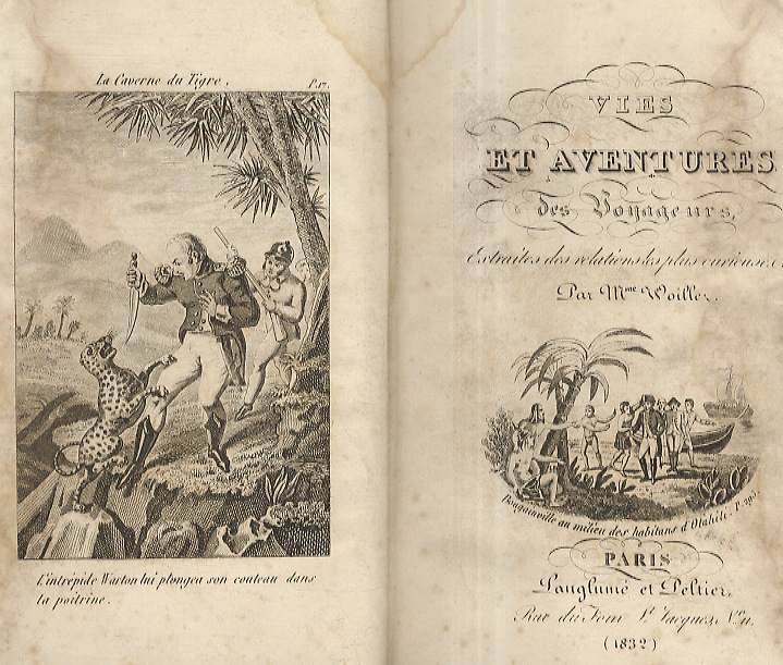 Vies et aventures des voyageurs. Extraites des relationes les plus …
