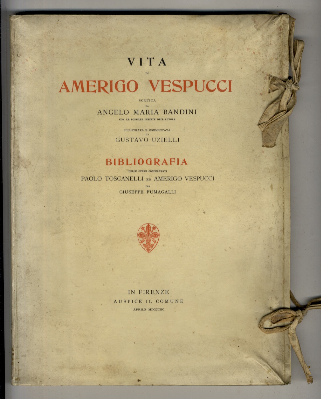 Vita di Amerigo Vespucci scritta da Angelo Maria Bandini con …