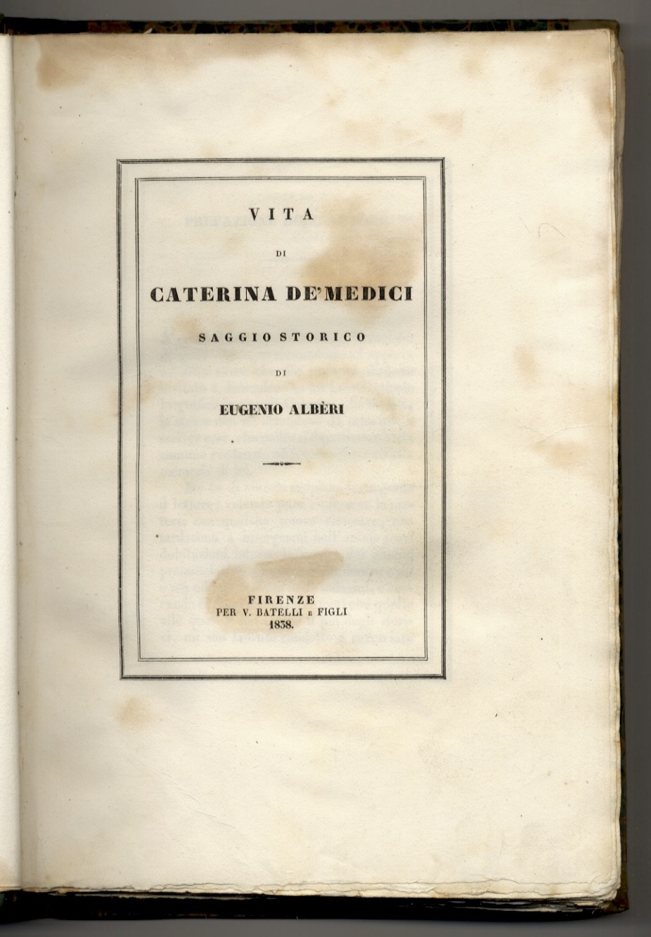 Vita di Caterina de' Medici. Saggio storico di Eugenio Albèri.
