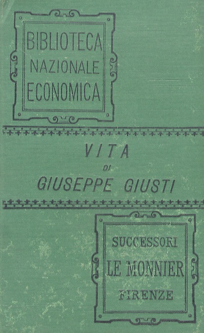 Vita di Giuseppe Giusti, scritta da lui medesimo. Raccolta e …