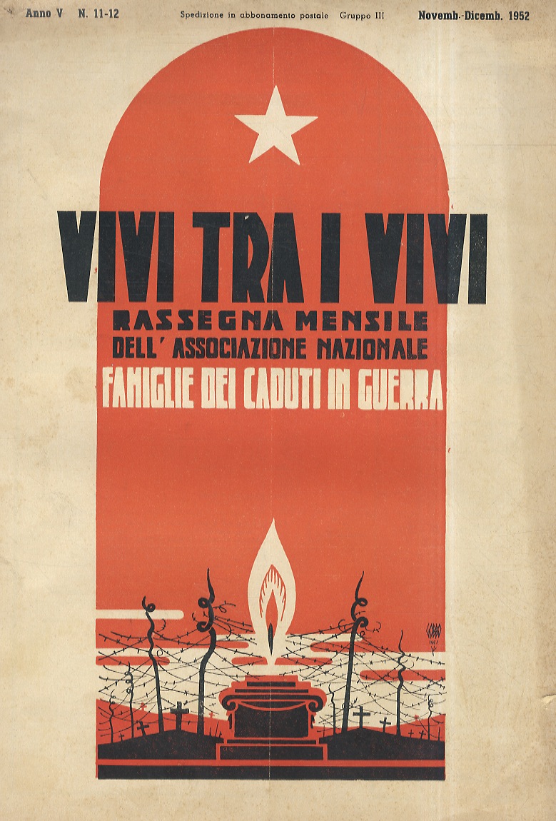 VIVI tra i vivi. Rassegna mensile dell'Associazione Nazionale dei Caduti …