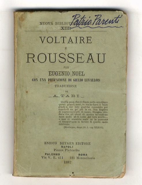 Voltaire e Rousseau. Con una prefazione di Giulio Levallois. Traduzione …
