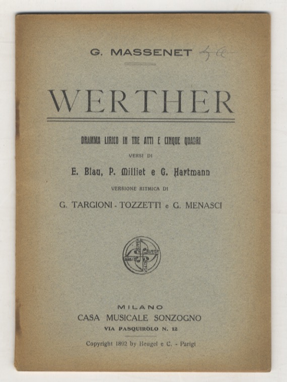 Werher. Dramma in tre atti e cinque quadri. Versi di …