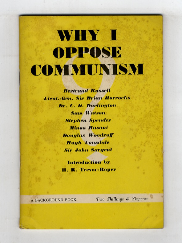 WHY I oppose Communism. A Symposium with an Introduction by …