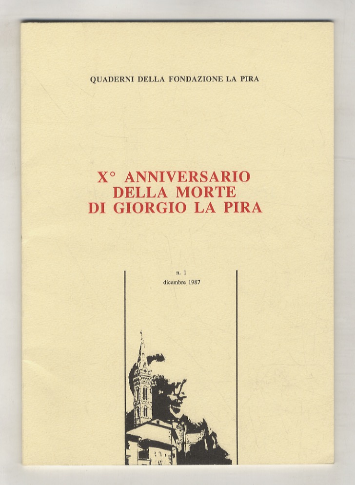 X° anniversario della morte di Giorgio La Pira. [In:] Quaderni …
