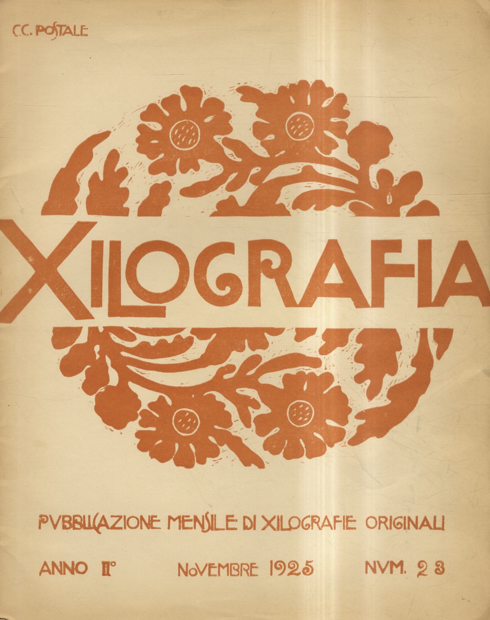 XILOGRAFIA. Pubblicazione mensile di xilografie originali. Anno II° novembre 1925. …