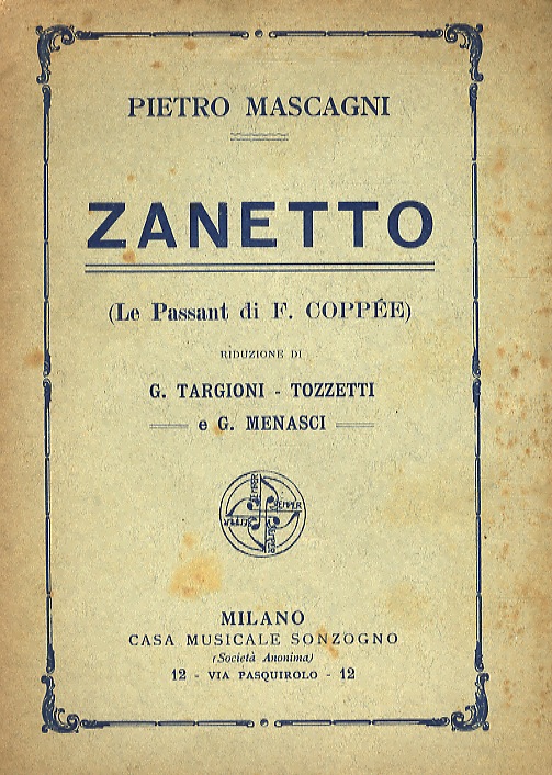 Zanetto (Le Passant, di F. Coppée). Riduzione di G. Targioni-Tozzetti …