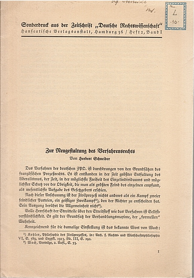 Zur Neugestaltung des Verfahrensrechts. Sonderdruck aus der Zeitschrift “Deutsche Rechtswissenschaft”.