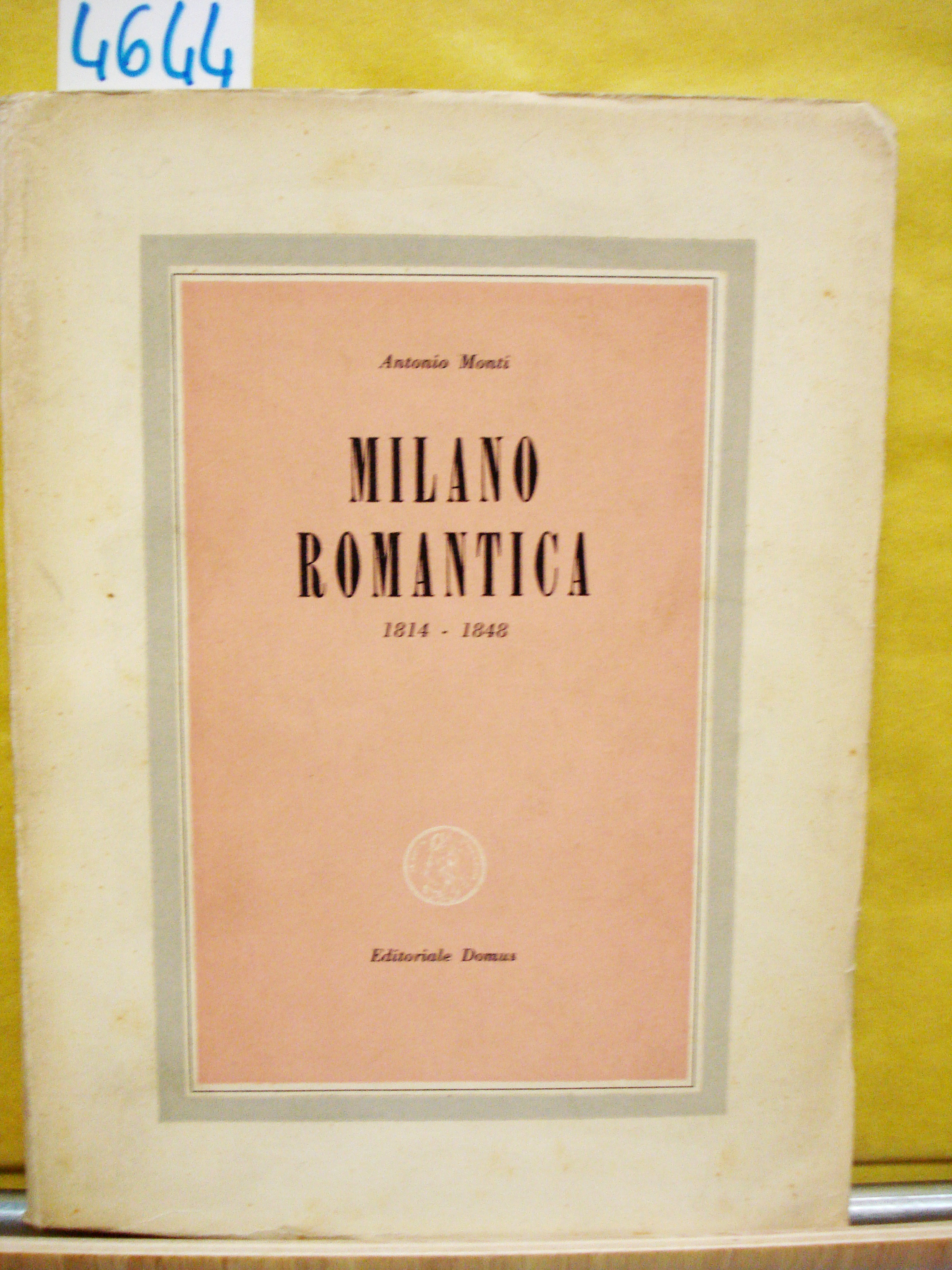 MILANO ROMANTICA: 1814-1848.,