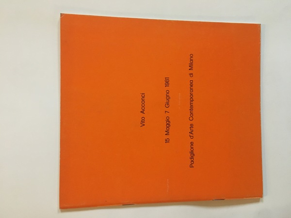 15 Maggio 7 Giugno 1981 Padiglione d'Arte Contemporanea di Milano