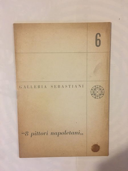 8 Pittori napoletani 6 febbraio - 19 febbraio 1965