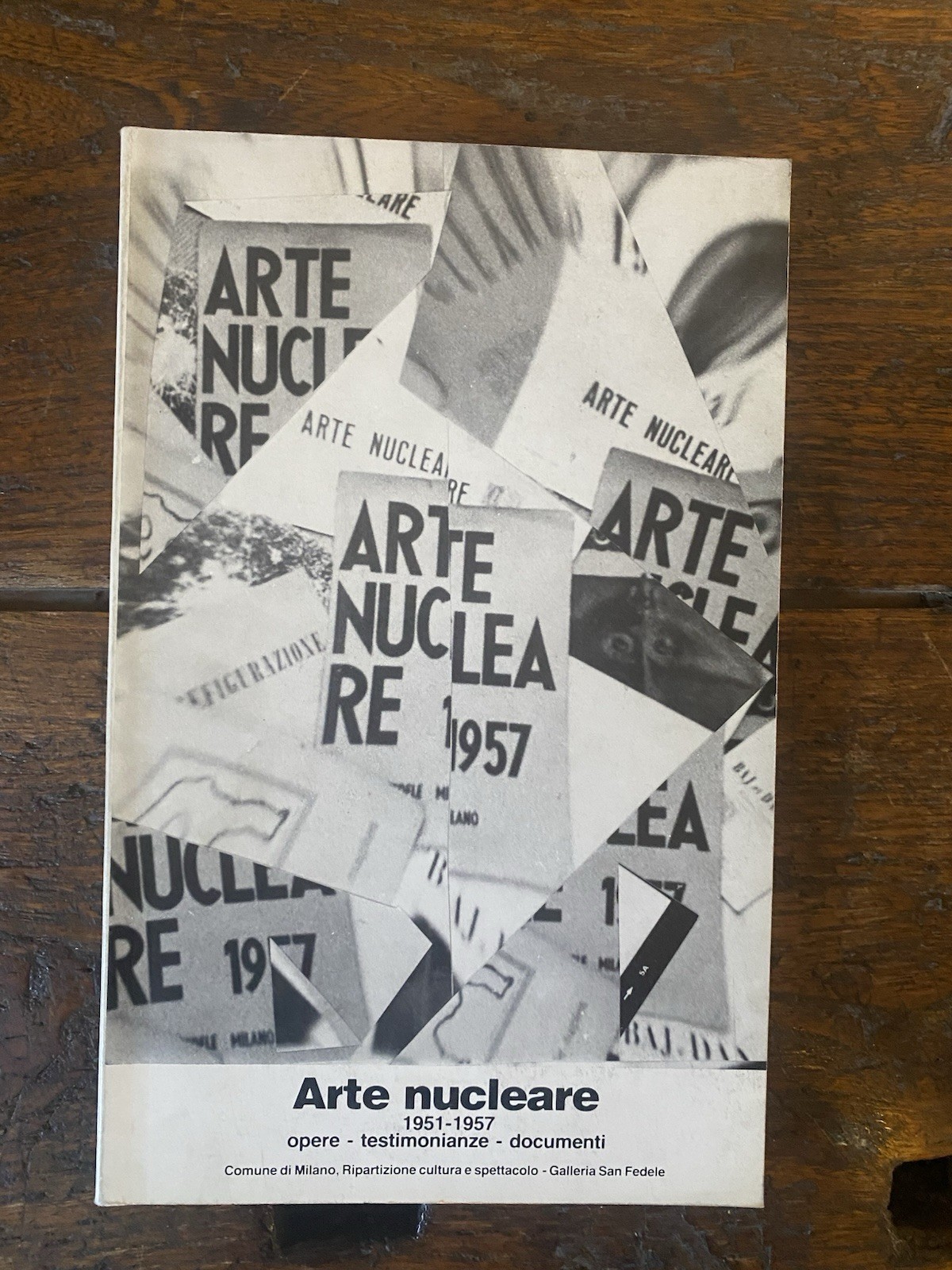 AA.VV. Arte nucleare 1951-1957 opere - testimonianze - documenti