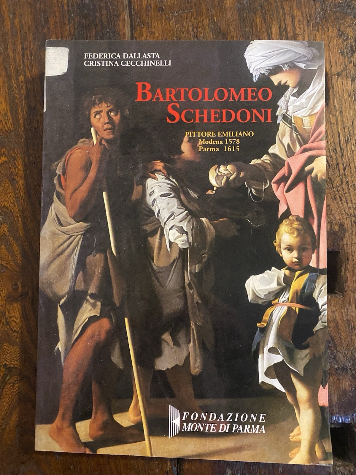 AA.VV. Bartolomeo Schedoni Pittore emiliano Fodazione monte di Parma 1999