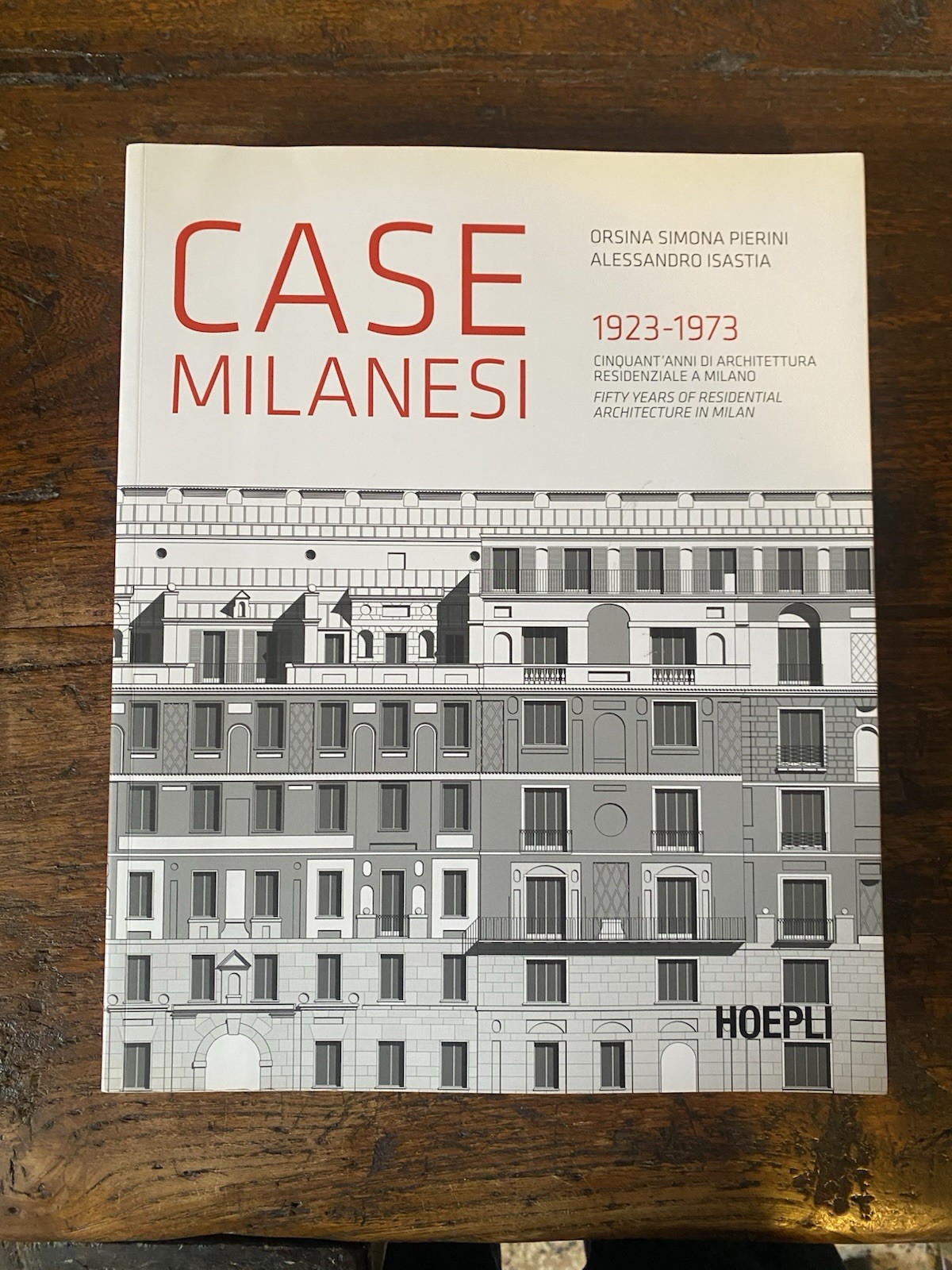 AA.VV. Case milanesi 1923 - 1973 Milano Hoepli 2017