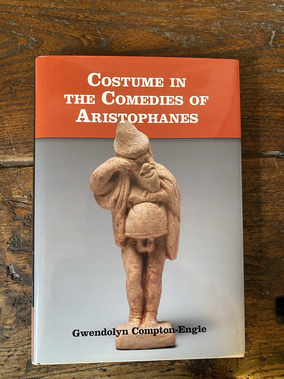 AA.VV. Costume in the Comedies of Aristophanes Cambridge University 2015