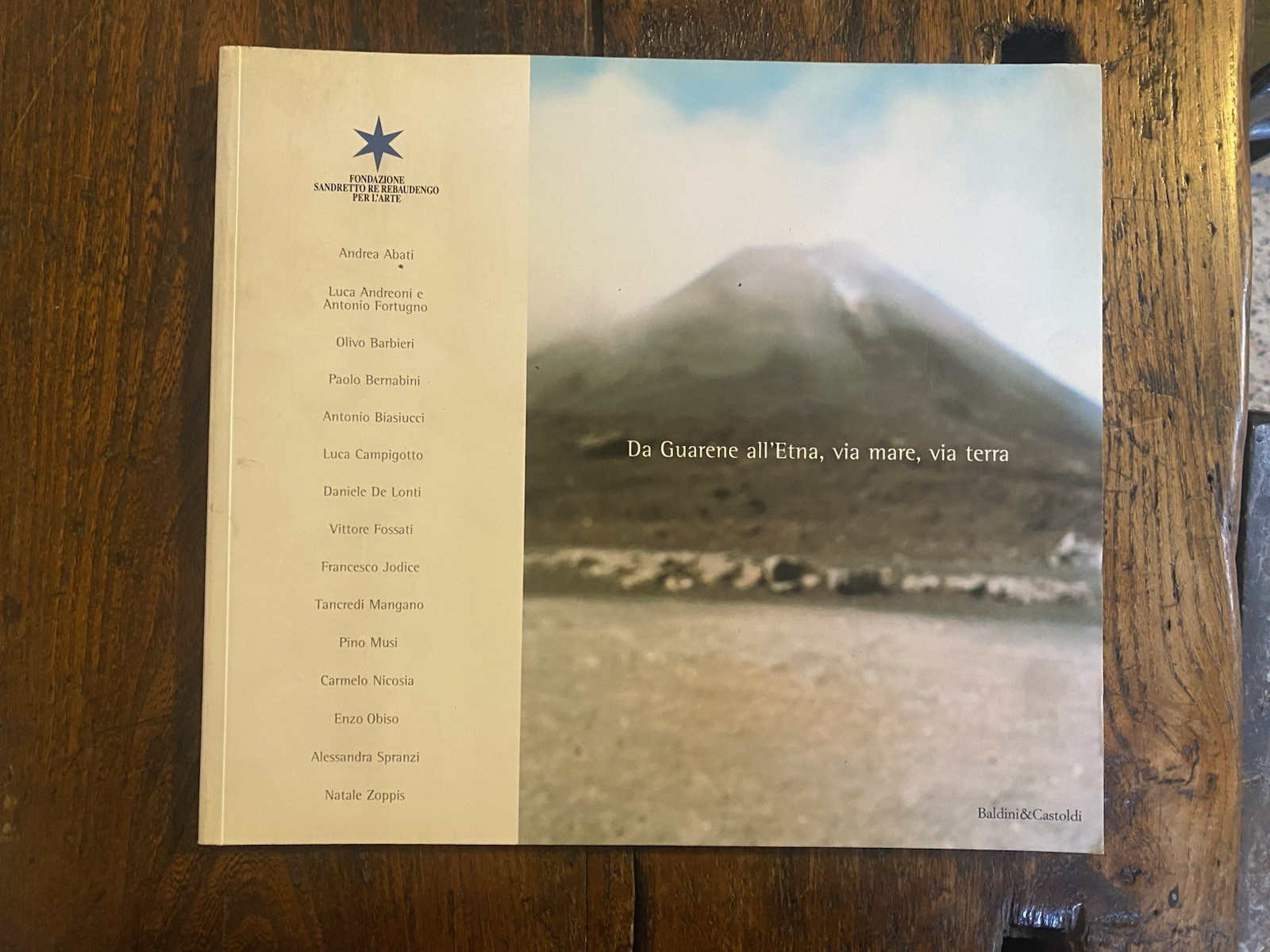 AA.VV. Da Guarene all'Etna, via mare, via terra Baldini & …