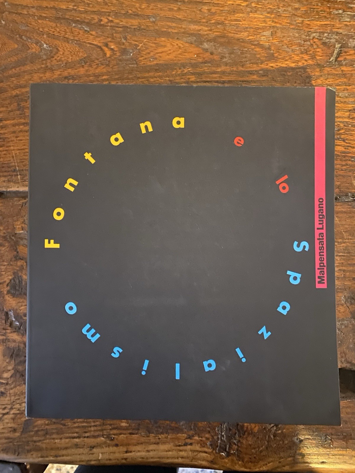 AA.VV. Fontana e lo spazialismo Lugano Città di Lugano 1987