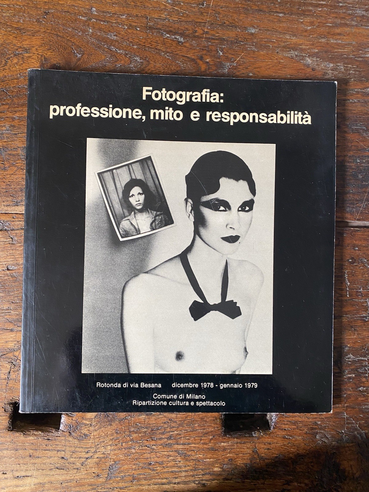 AA.VV. Fotografia: professione, mito e responsabilità Comune di Milano 1978