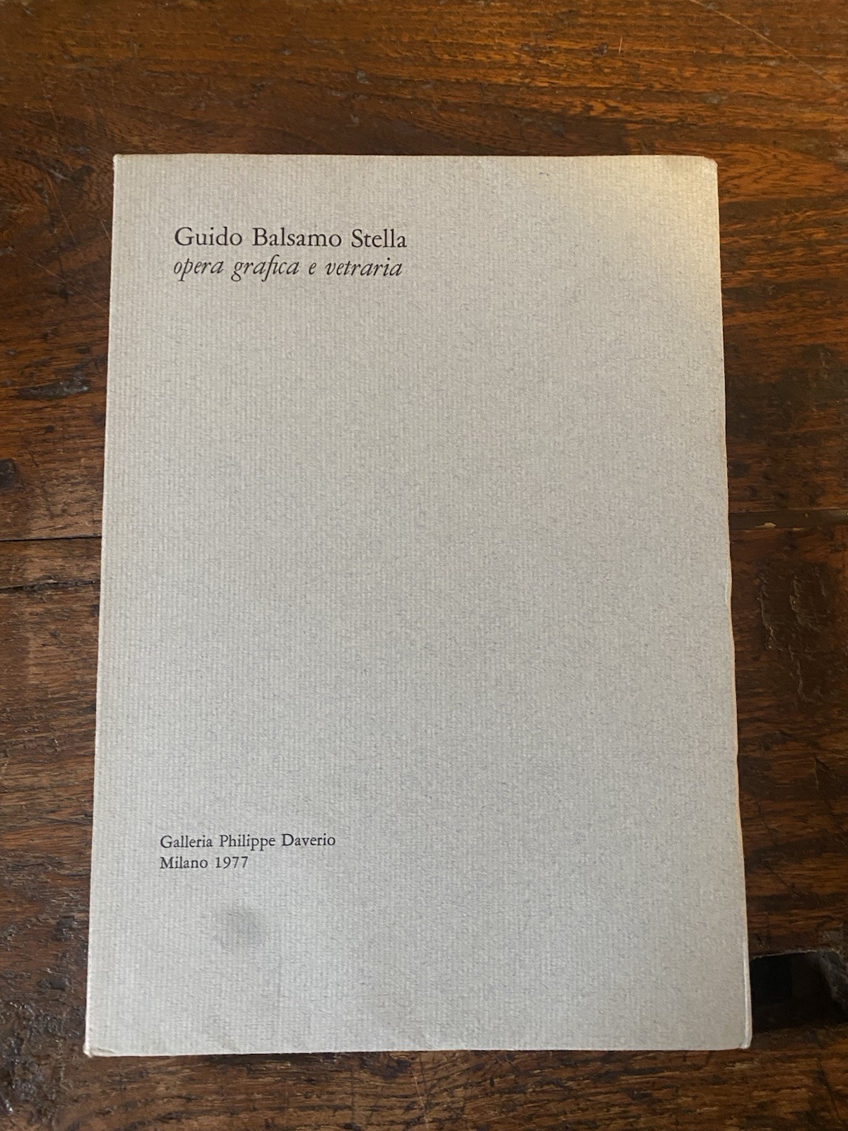 AA.VV. Guido Balsamo Stella opera grafica e vetraria Galleria Daverio …