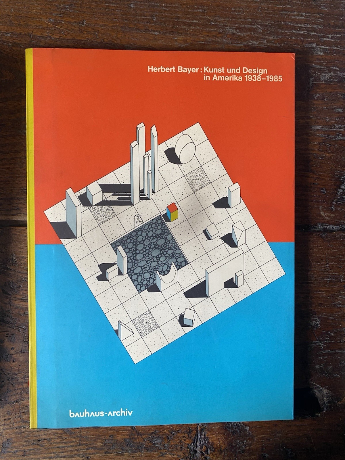 AA.VV. Herbert Bayer: Kunst un Design in Amerika 1938-1985 Bauhaus-Archiv …