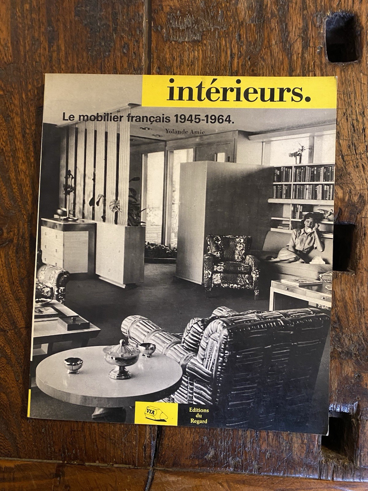 AA.VV. Intérieurs Le mobilier francais 1945-1964 Paris Edition du Regard …