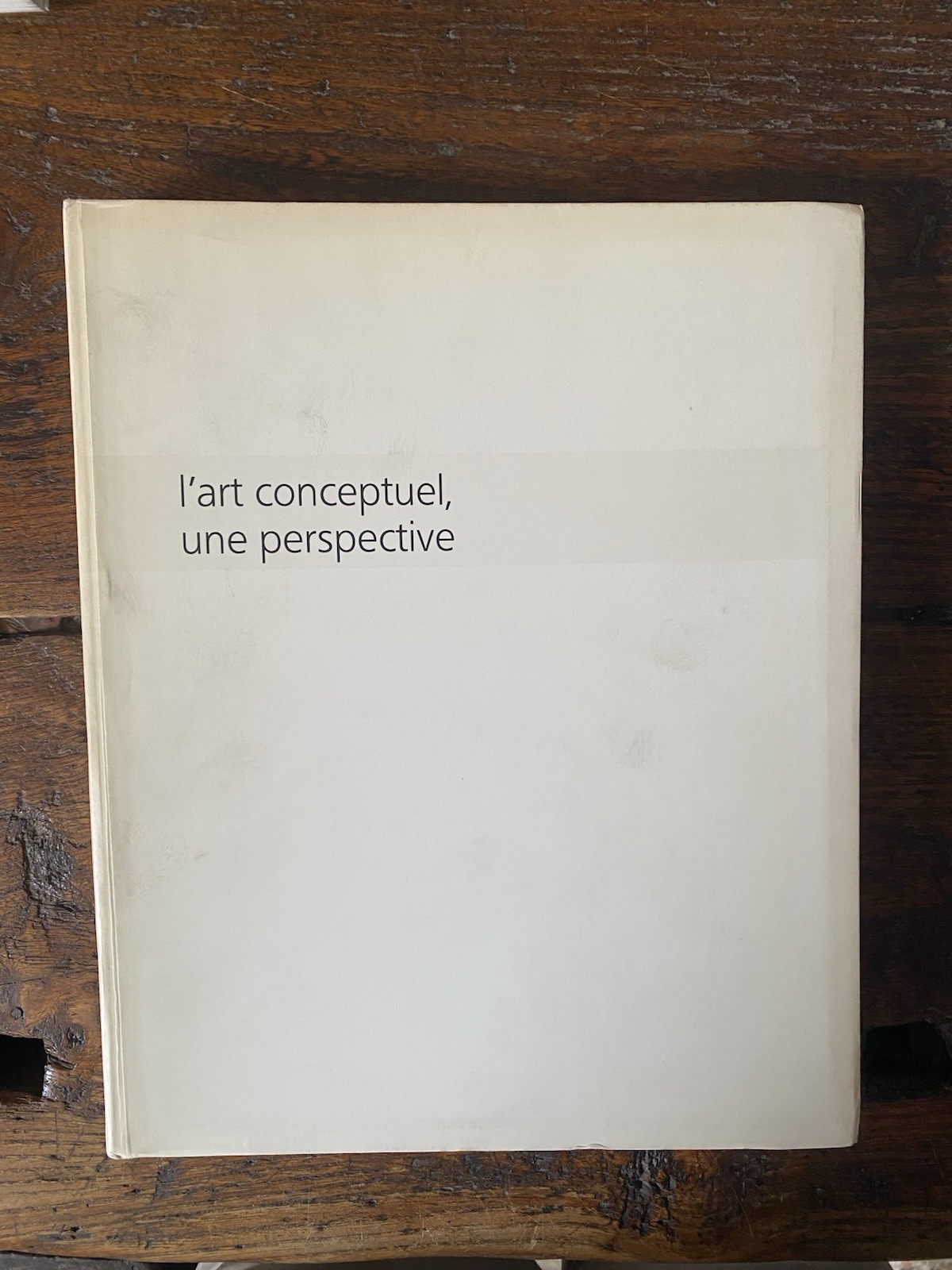 AA.VV. L'art conceptual, une perspective Paris Musée d'Art Moderne 1989