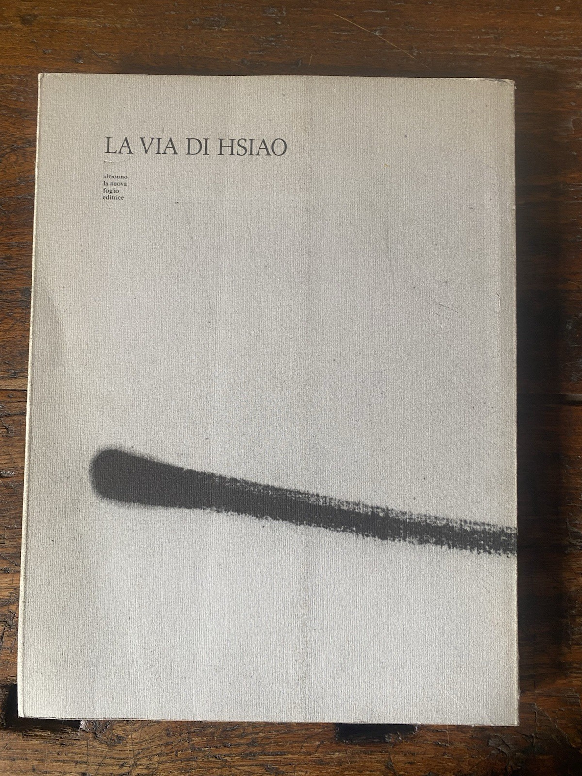 AA.VV. La via di Hsiao Pollenza-Macerata La Nuova Foglio 1979