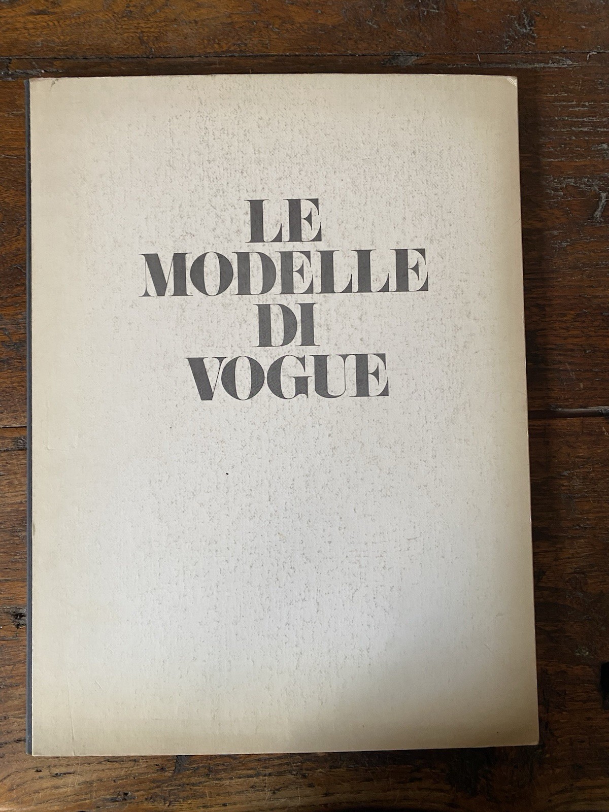 AA.VV. Le modelle di Vogue Milano Edizioni Condè Nest 1972