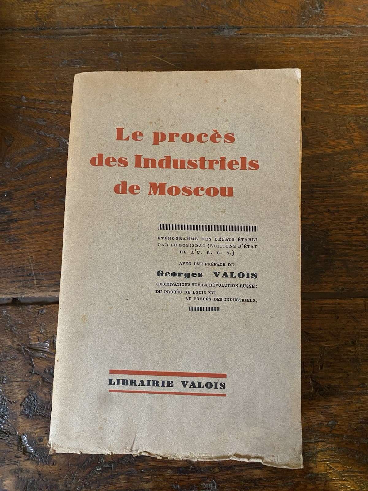 AA.VV. Le procès des Industriels de Moscou Paris Librairie Valois …