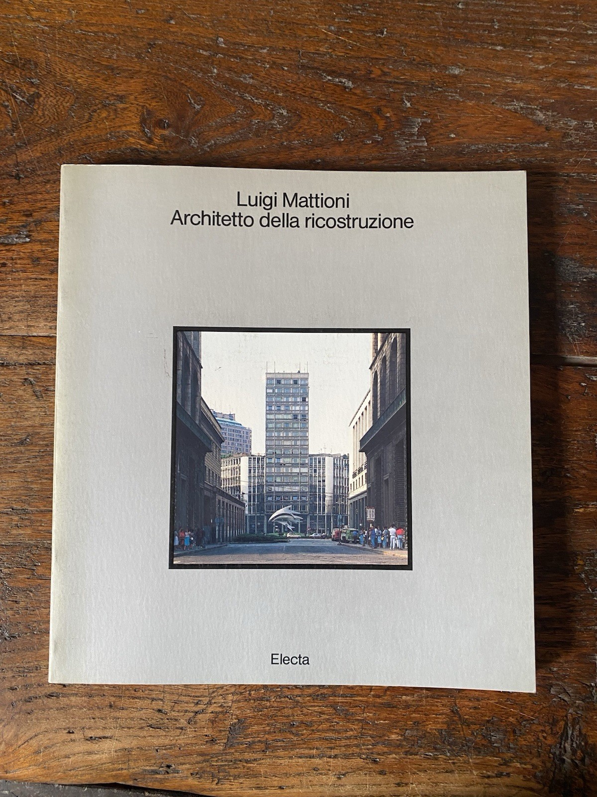 AA.VV. Luigi Mattioni Architetto della ricostruzione Milano Electa 1985
